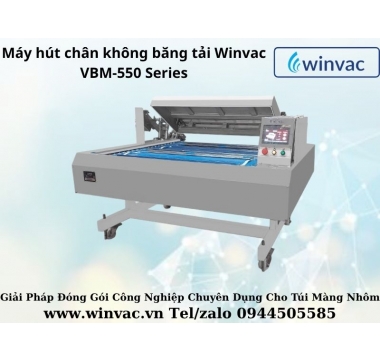 Máy hút chân không băng tải Winvac VBM-550 Series
